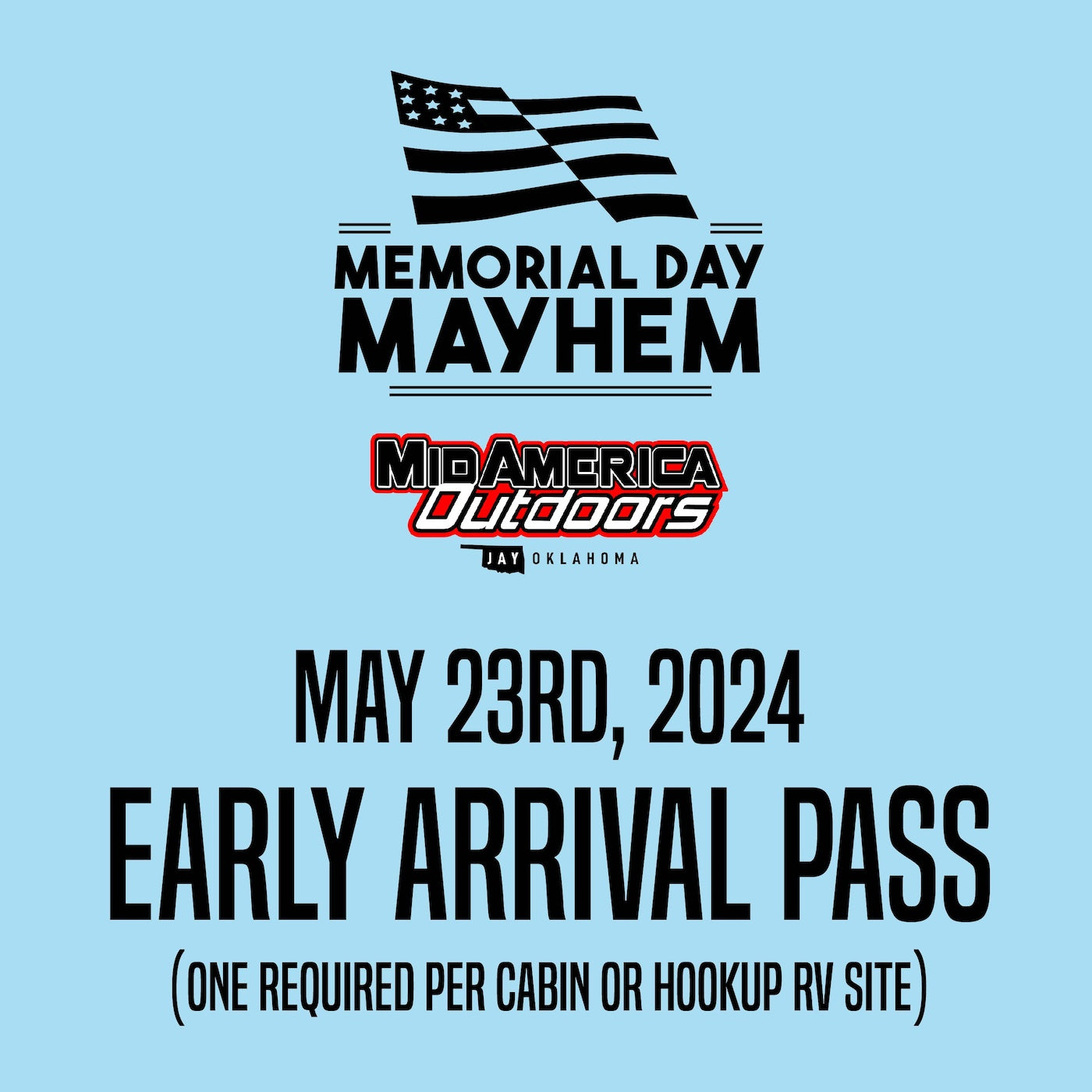 2024 Memorial Weekend - EARLY ARRIVAL Pass