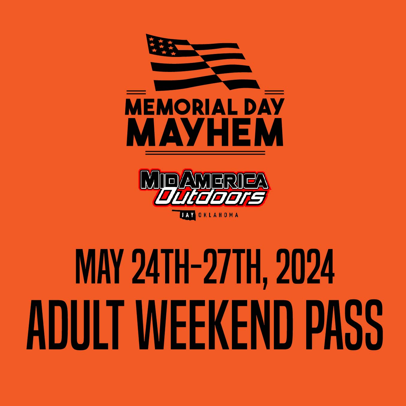 Adult Advance Weekend Pass: 2024 Memorial Weekend May 23rd-27th